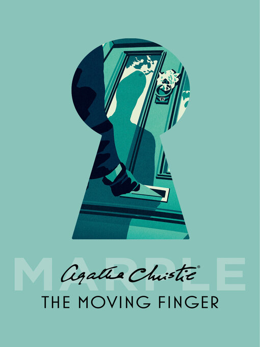 Title details for The Moving Finger by Agatha Christie - Available
